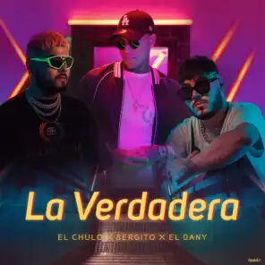 La Verdadera (feat. Sergito & El Dany)