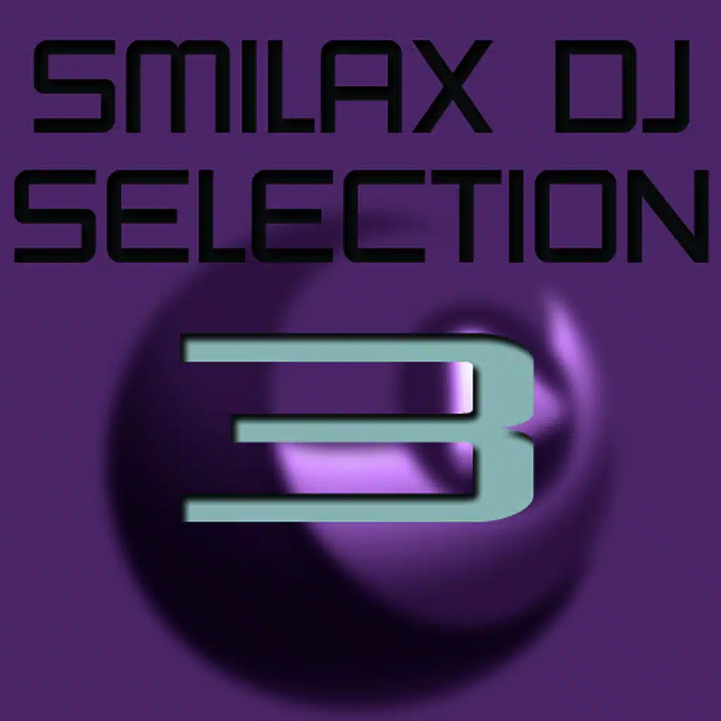Smilax Dj Selection Vol.3