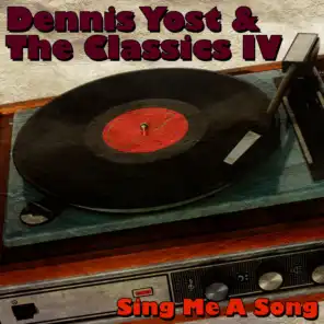 Dennis Yost & The Classics IV