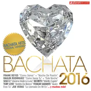 Bachata 2016 - 30 Bachata Hits