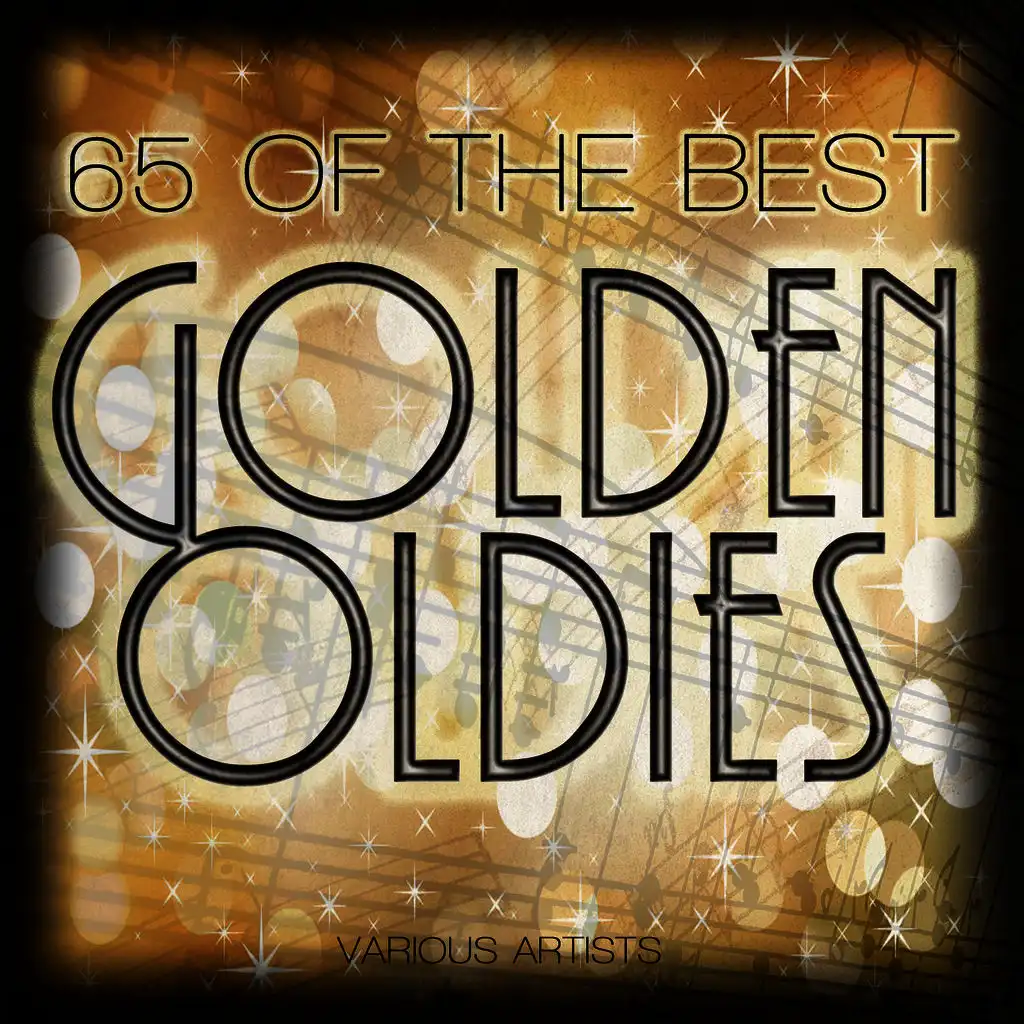 65 Of The Best Golden Oldies