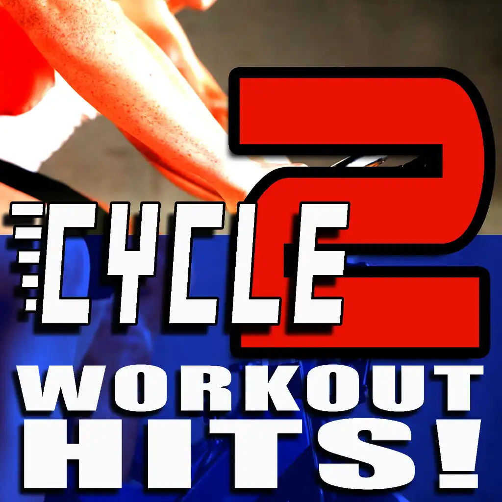 Cycle Workout Hits – Volume 2