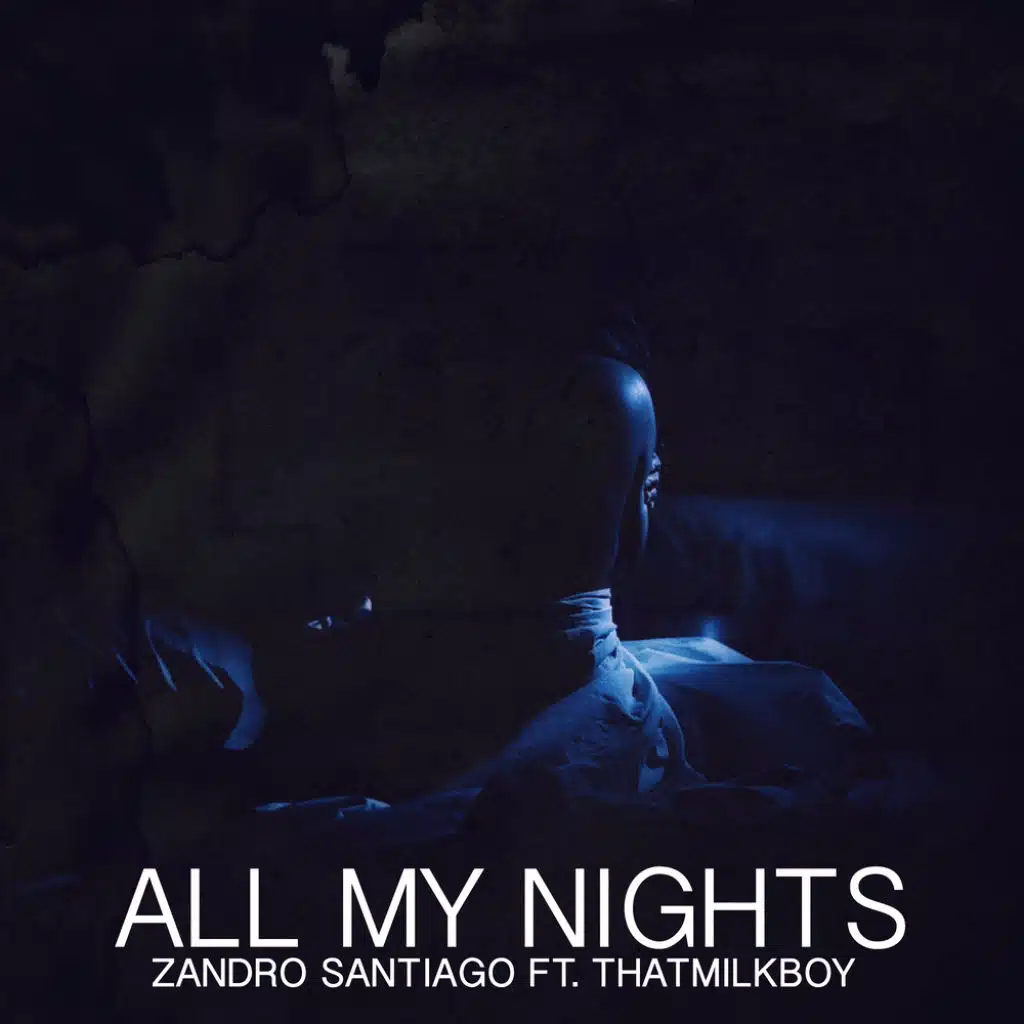 All My Nights (feat. Thatmilkboy)