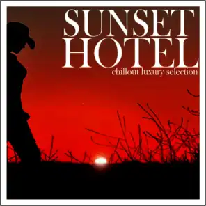 Sunset Hotel - Chillout Luxury Selection