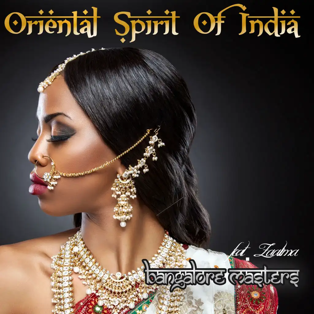 Oriental Spirit of India (feat. Zaalima)