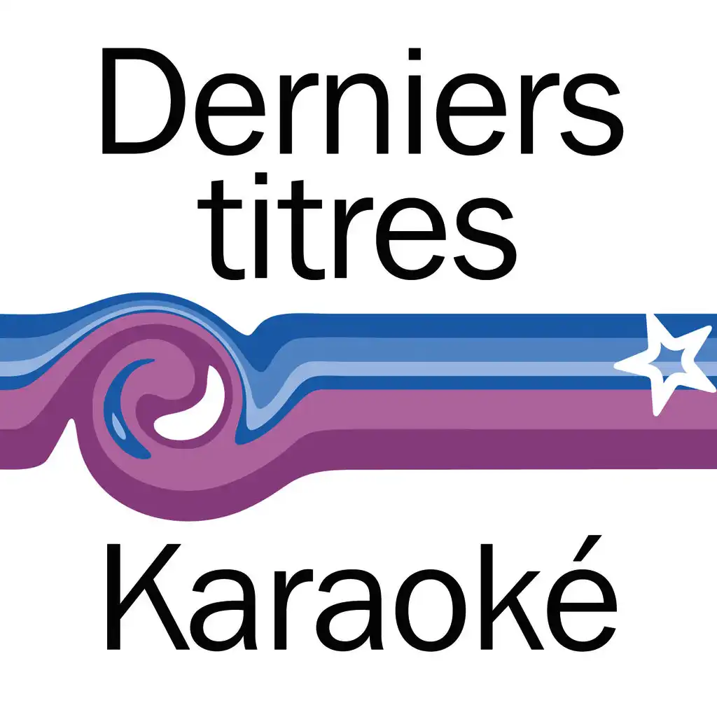 Derniers titres Karaoké