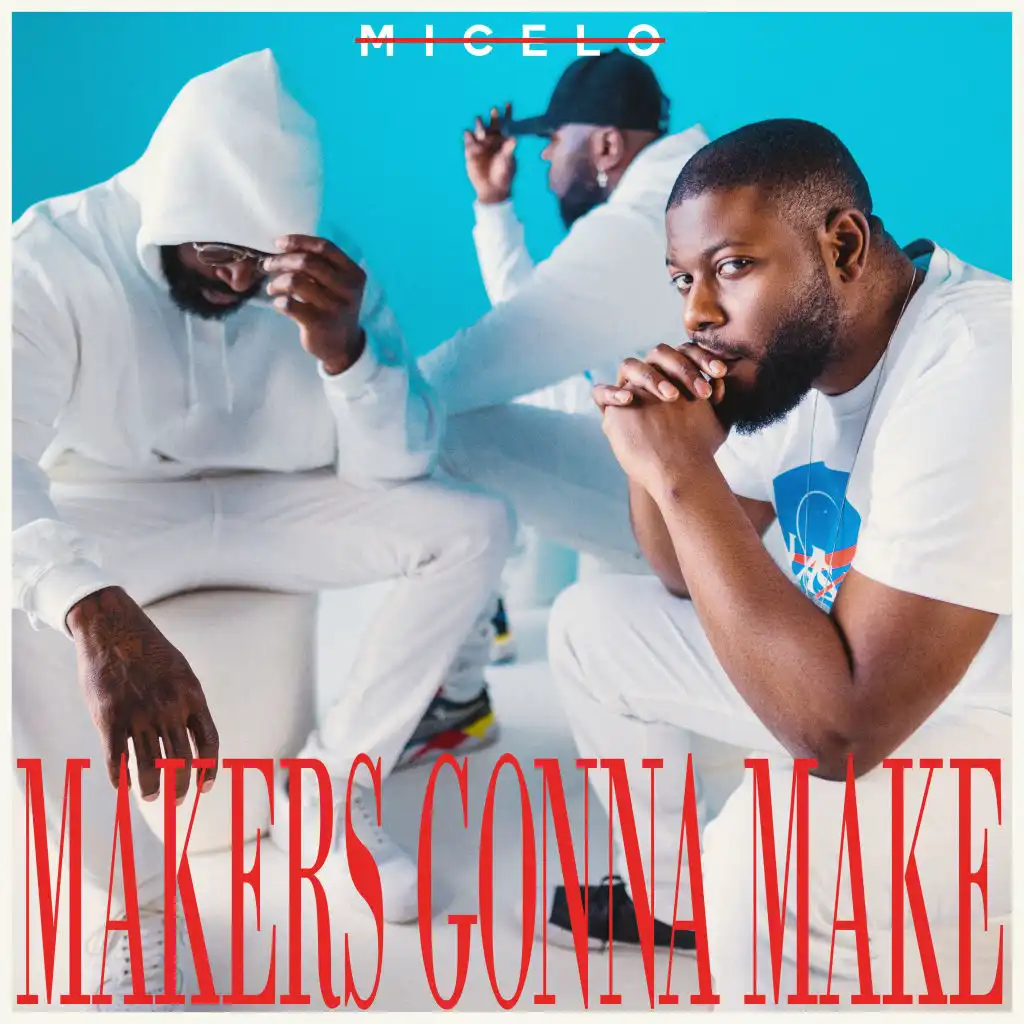 Makers Gonna Make