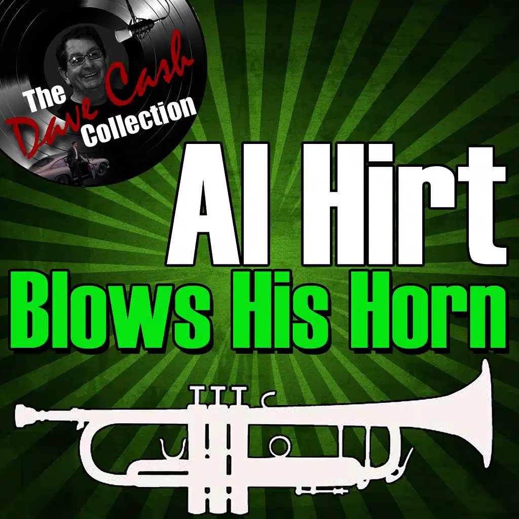 Al Hirt Blows His Horn - [The Dave Cash Collection]