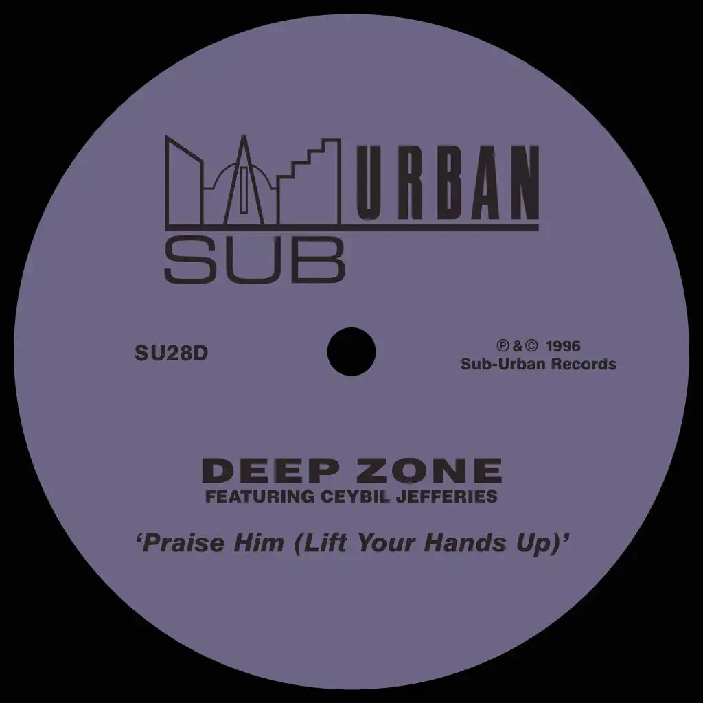 Praise Him (Lift Your Hands Up) [feat. Ceybil Jefferies] [The Dub Prayer]