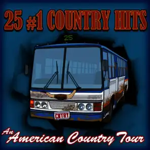 25 #1 County Hits - An American Country Tour