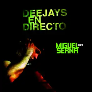 Deejays En Directo - Sesion Miguel Serna