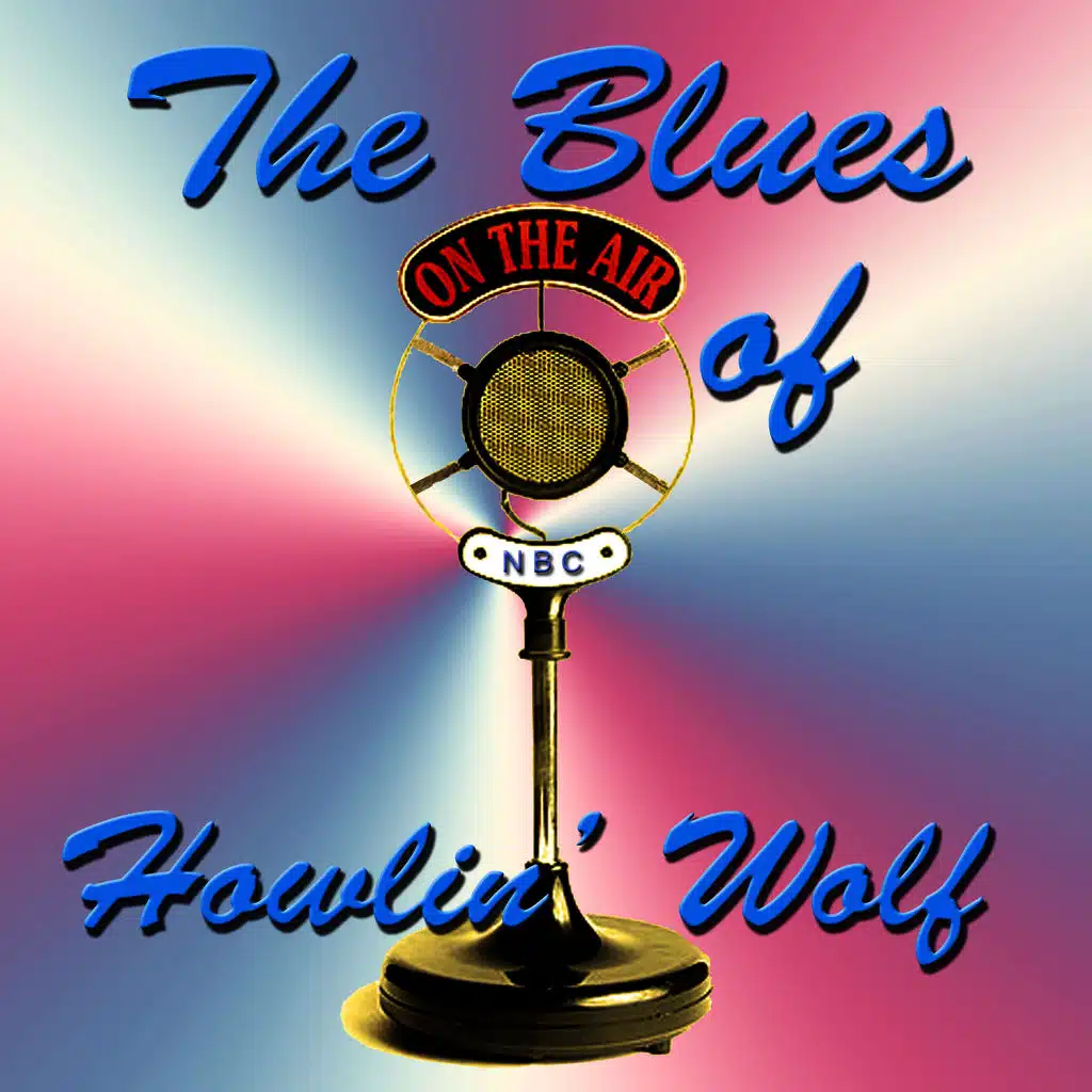 The Blues of Howlin' Wolf
