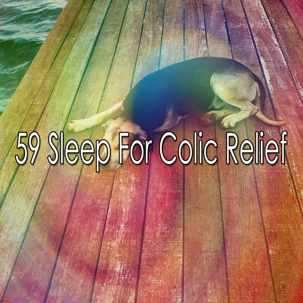 59 Sleep for Colic Relief