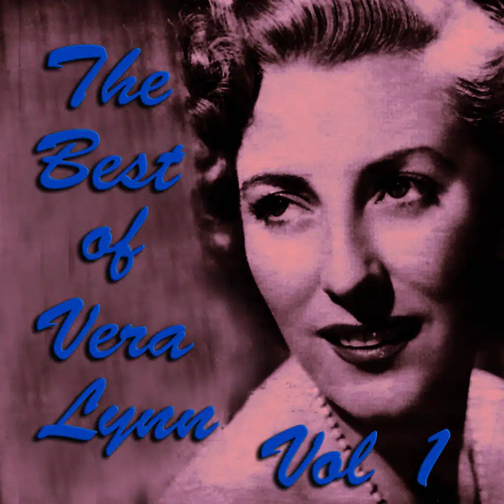 The Best of Vera Lynn Vol 1