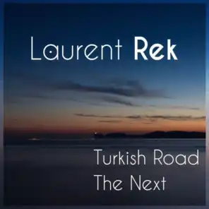 Turkish Road / The Next