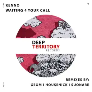 Waiting 4 Your Call (Geom Remix)