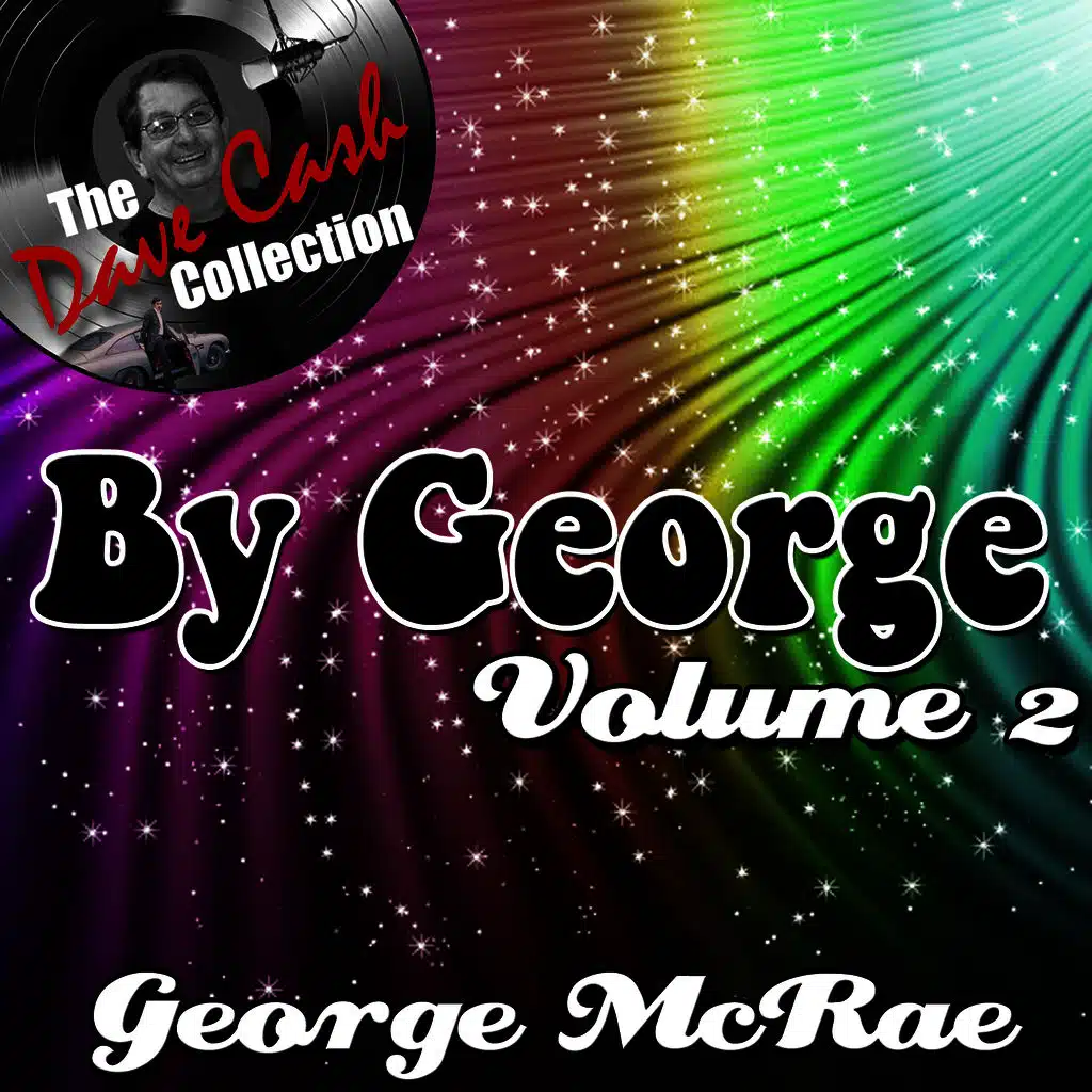 By George Volume 2 - [The Dave Cash Collection]