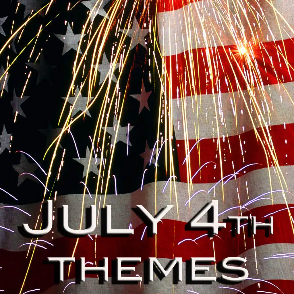 July 4th Themes