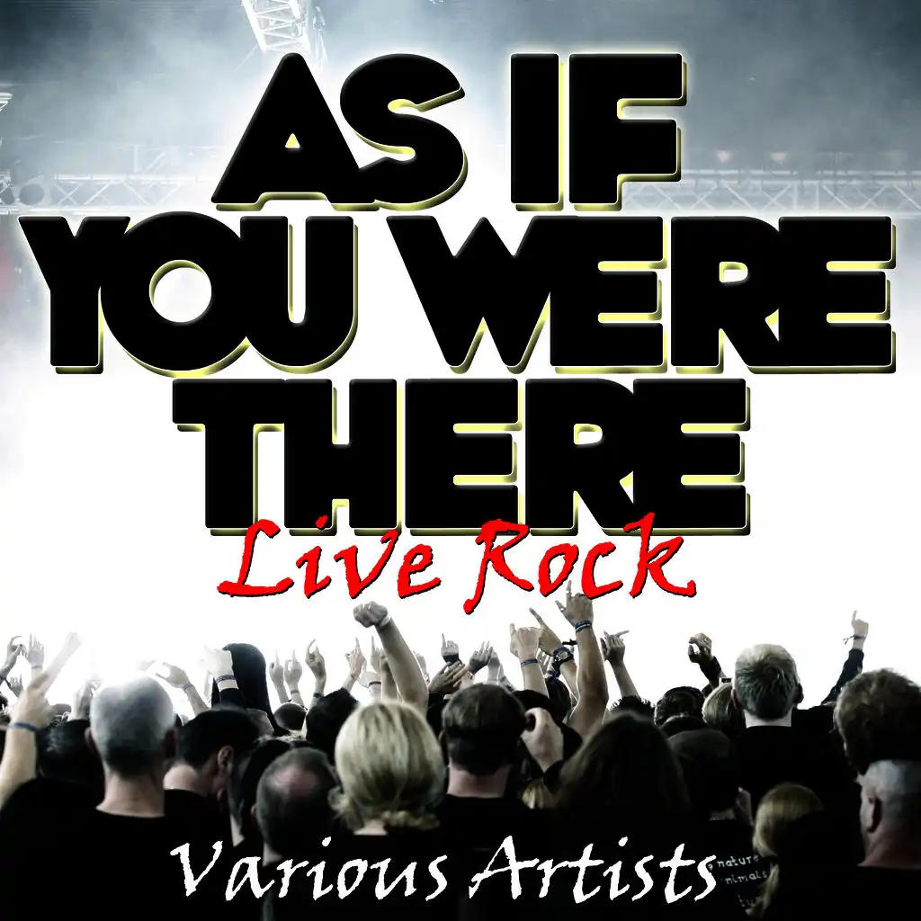 As If You Were There - Live Rock