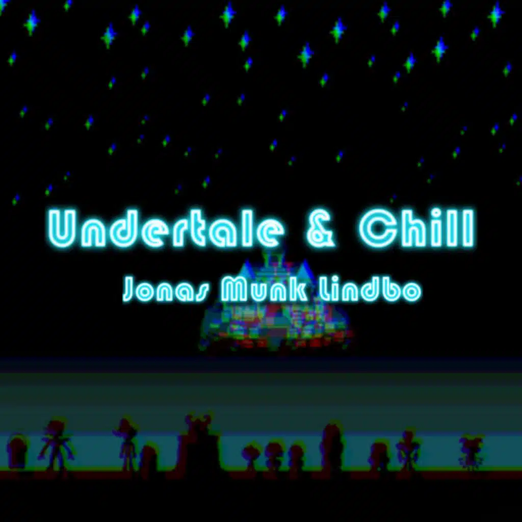 Undertale & Chill