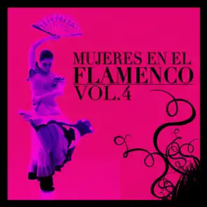 Mujeres en el Flamenco Vol.4