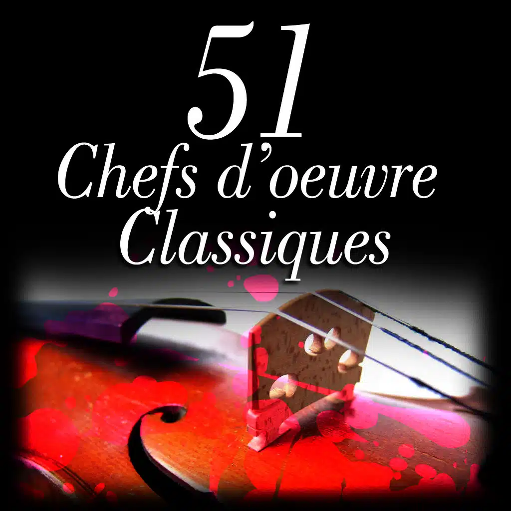 51 Chefs d'oeuvre Classiques