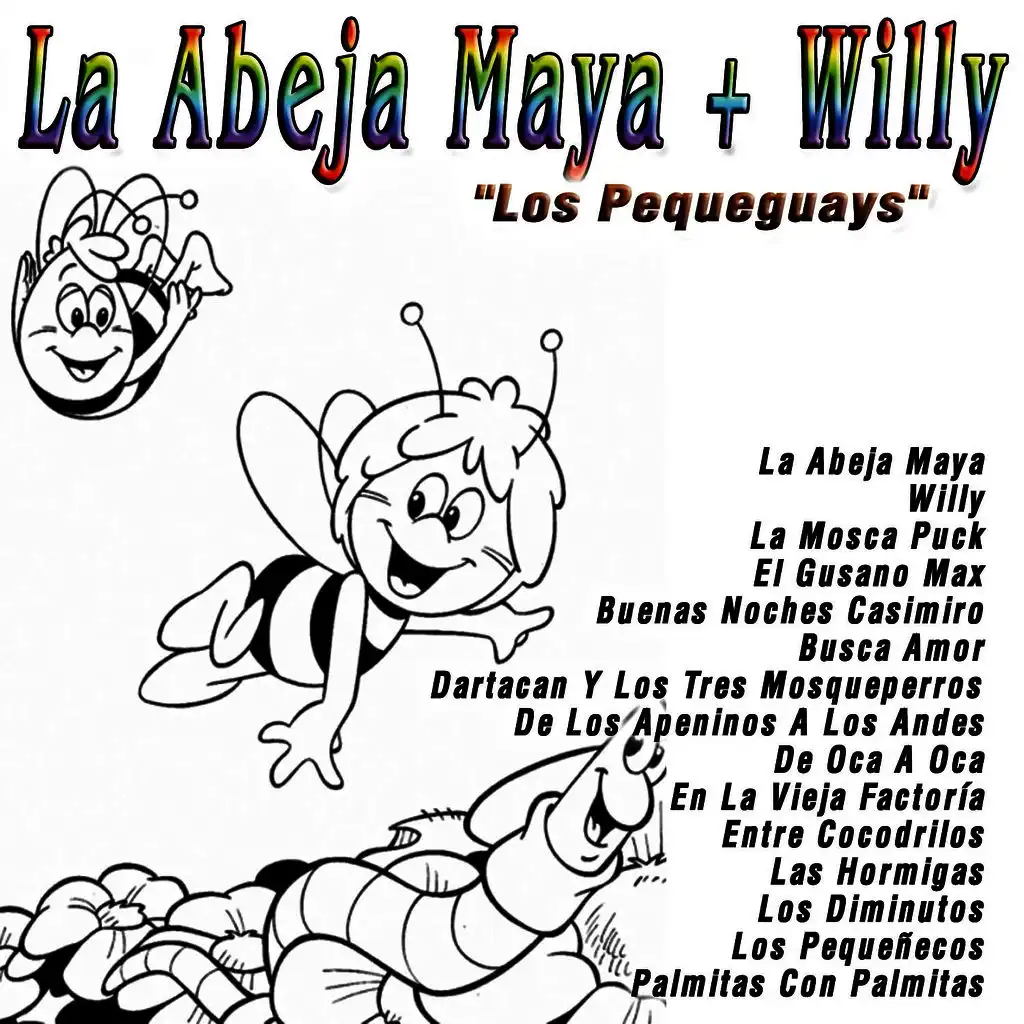 La Abeja Maya + Willy