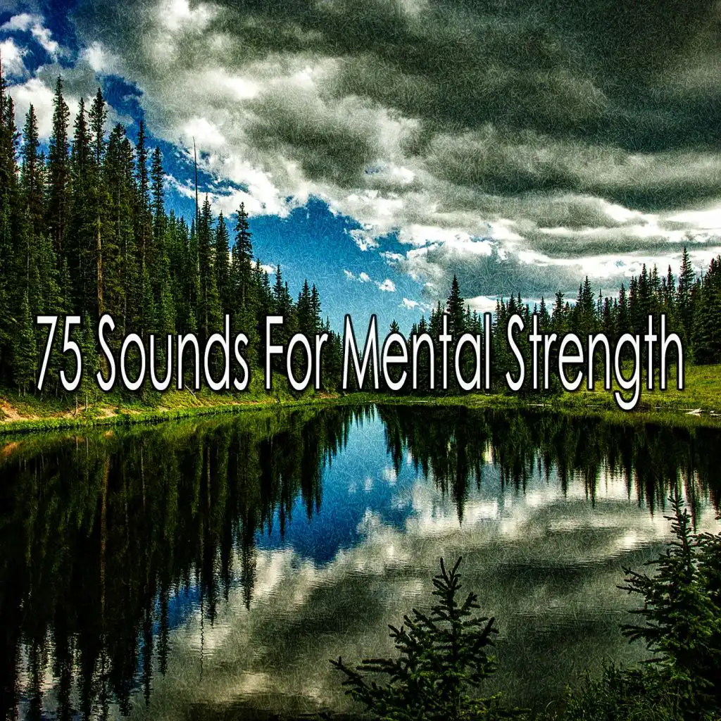 75 Sounds for Mental Strength