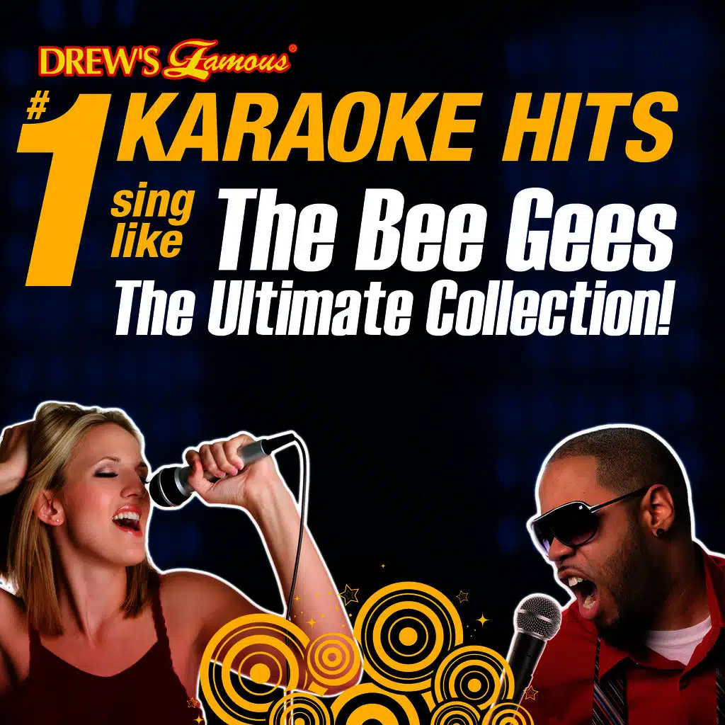 Drew's Famous #1 Karaoke Hits: Sing like The Bee Gees - The Ultimate Collection!