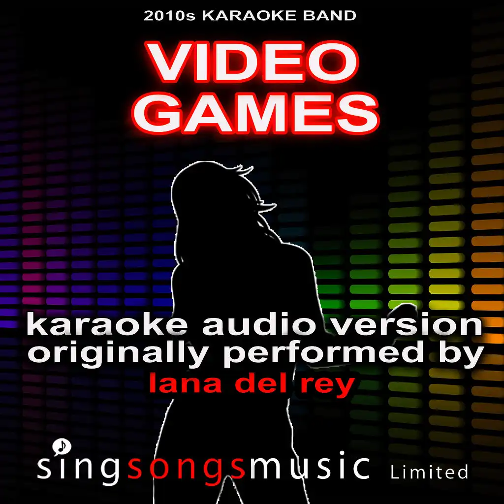 Video Games  (Originally Performed By Lana Del Rey) [Karaoke Audio Version]