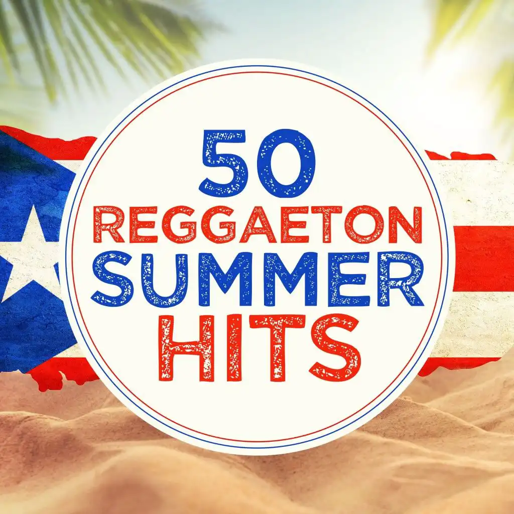 50 Reggaeton Summer Hits