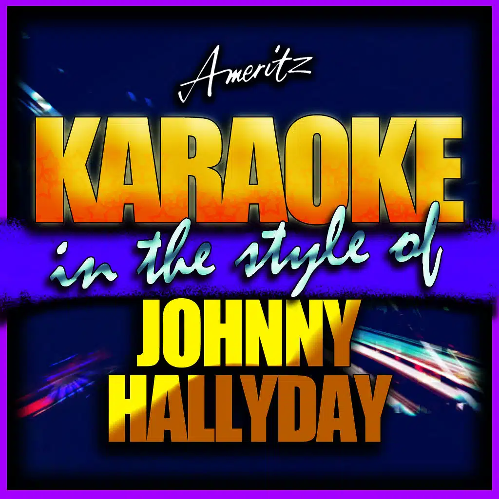 Derriere L'Amour (In the Style of Johnny Hallyday) [Karaoke Version]