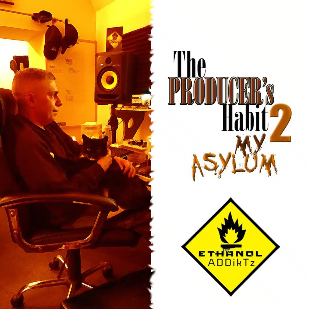 The Producer's Habit 2 (My Asylum)