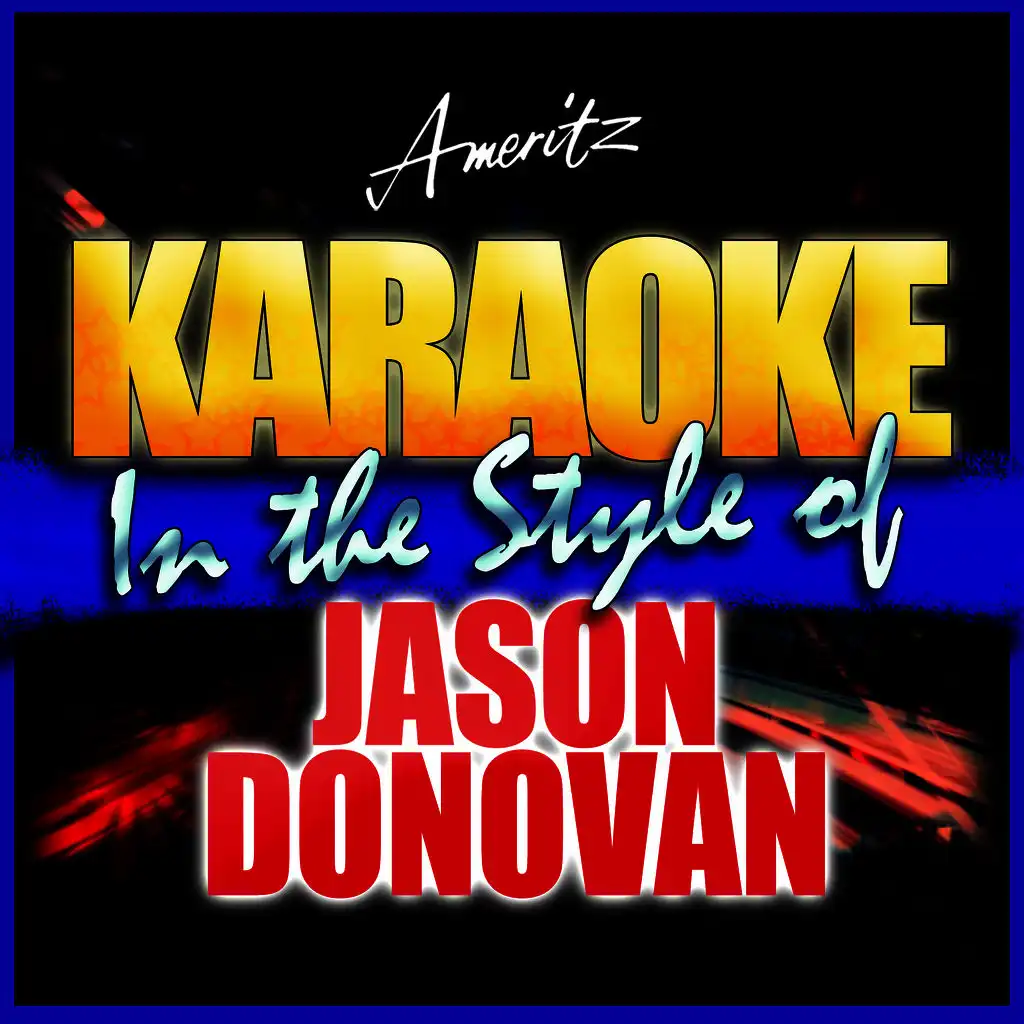 Hang On to Your Love (In the Style of Jason Donovan) [Karaoke Version]