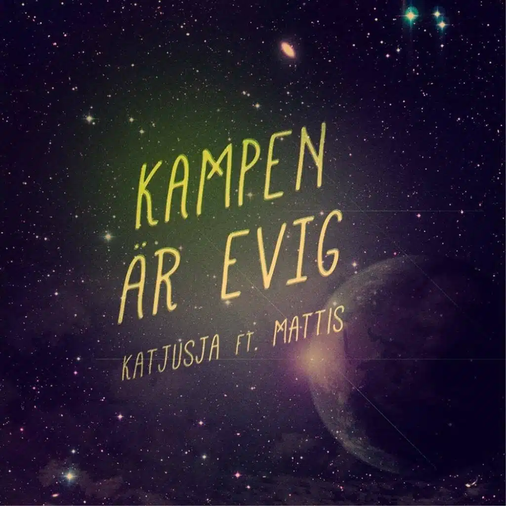 Kampen är evig (feat. Mattis)
