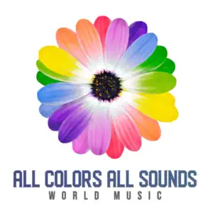 All Colors All Sounds: World Music