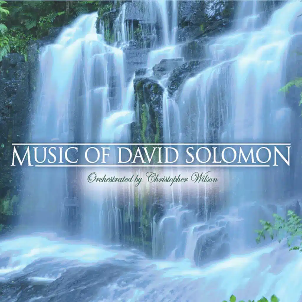 Music of David Solomon: Orchestrated By Christopher Wilson