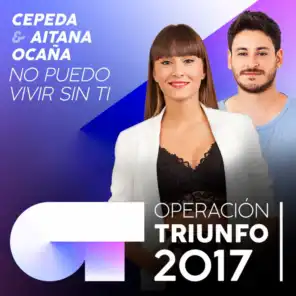 No Puedo Vivir Sin Ti (Operación Triunfo 2017)