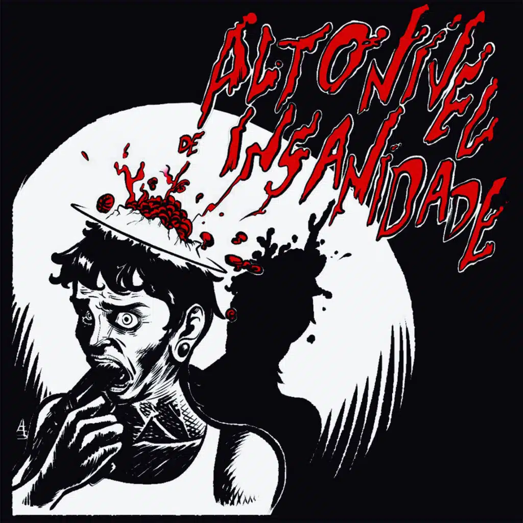 Alto Nível de Insanidade