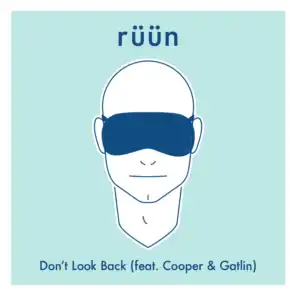 Don't Look Back (feat. Cooper & Gatlin)