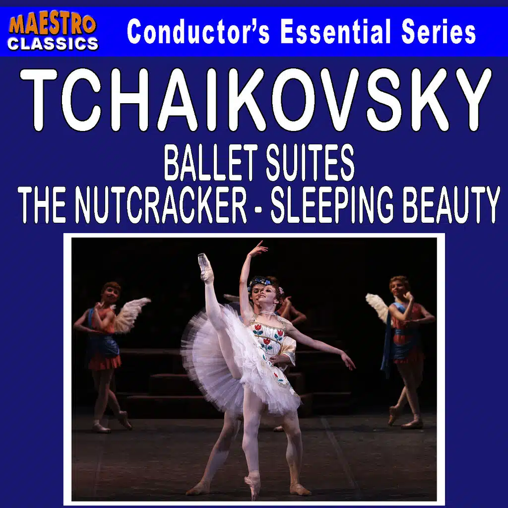 Tchaikovsky: Ballet Suites - The Nutcracker and Sleeping Beauty