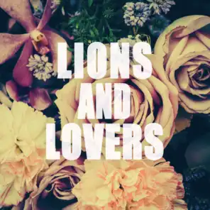 Lions and Lovers