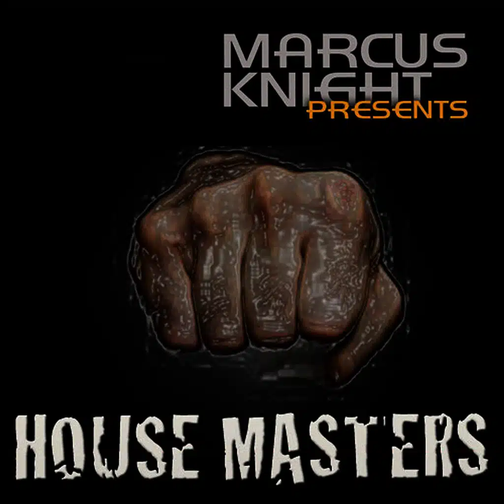 Marcus Knight Presents House Masters