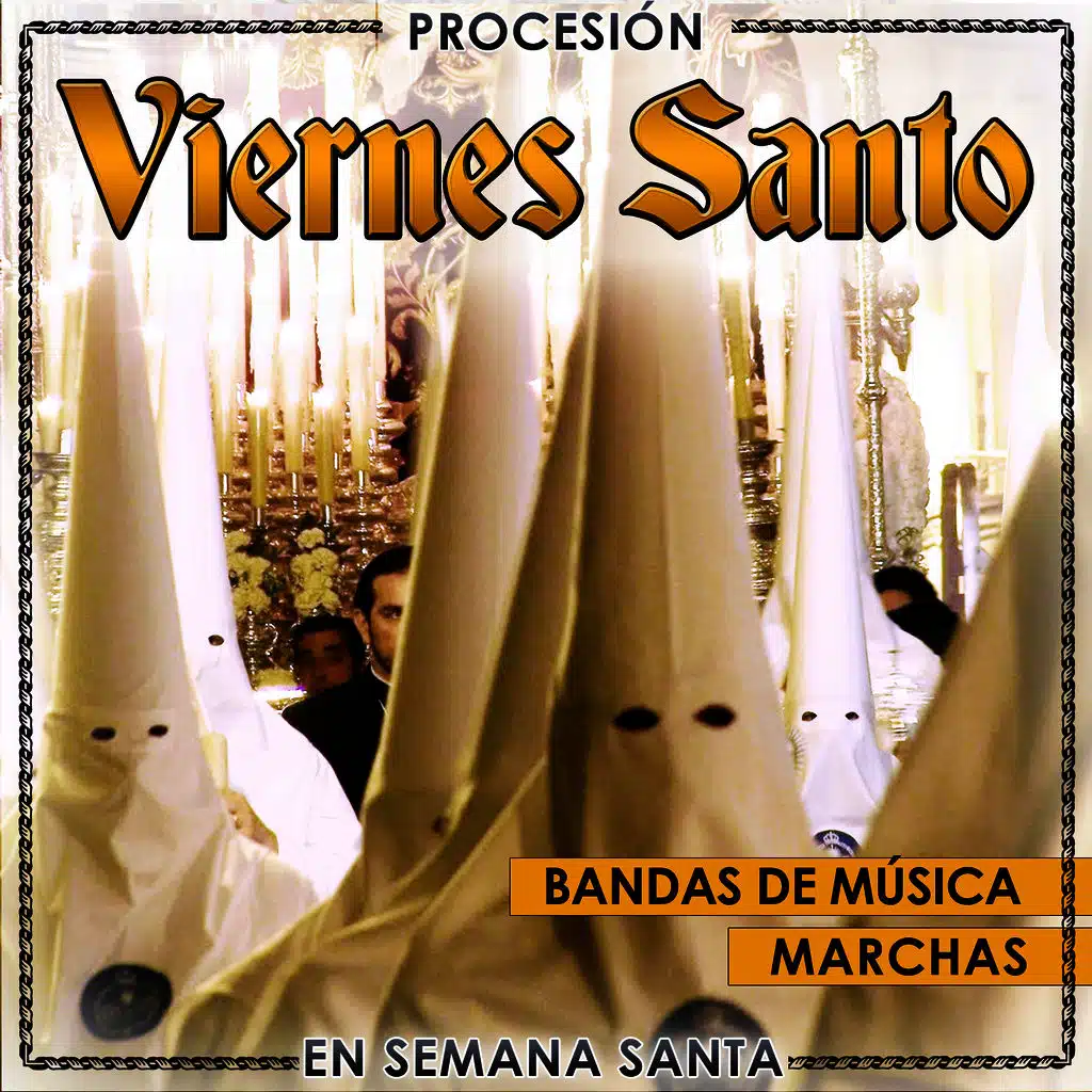 Procesión Viernes Santo. Bandas de Música, Marchas en Semana Santa