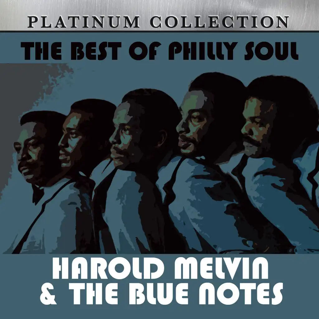 The Best of Philly Soul: Harold Melvin & The Blue Notes