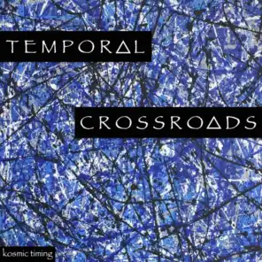 Temporal Crossroads
