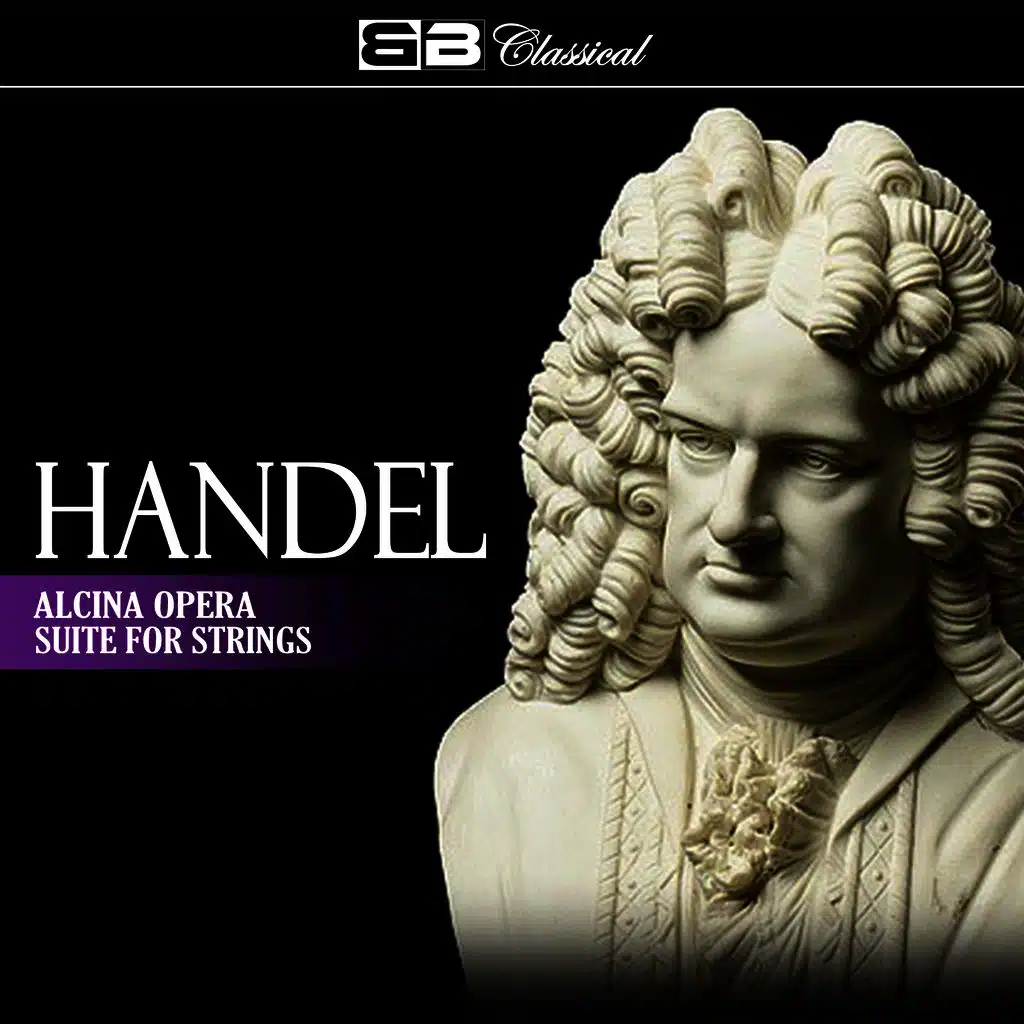Händel Alcina Opera - Suite for Strings
