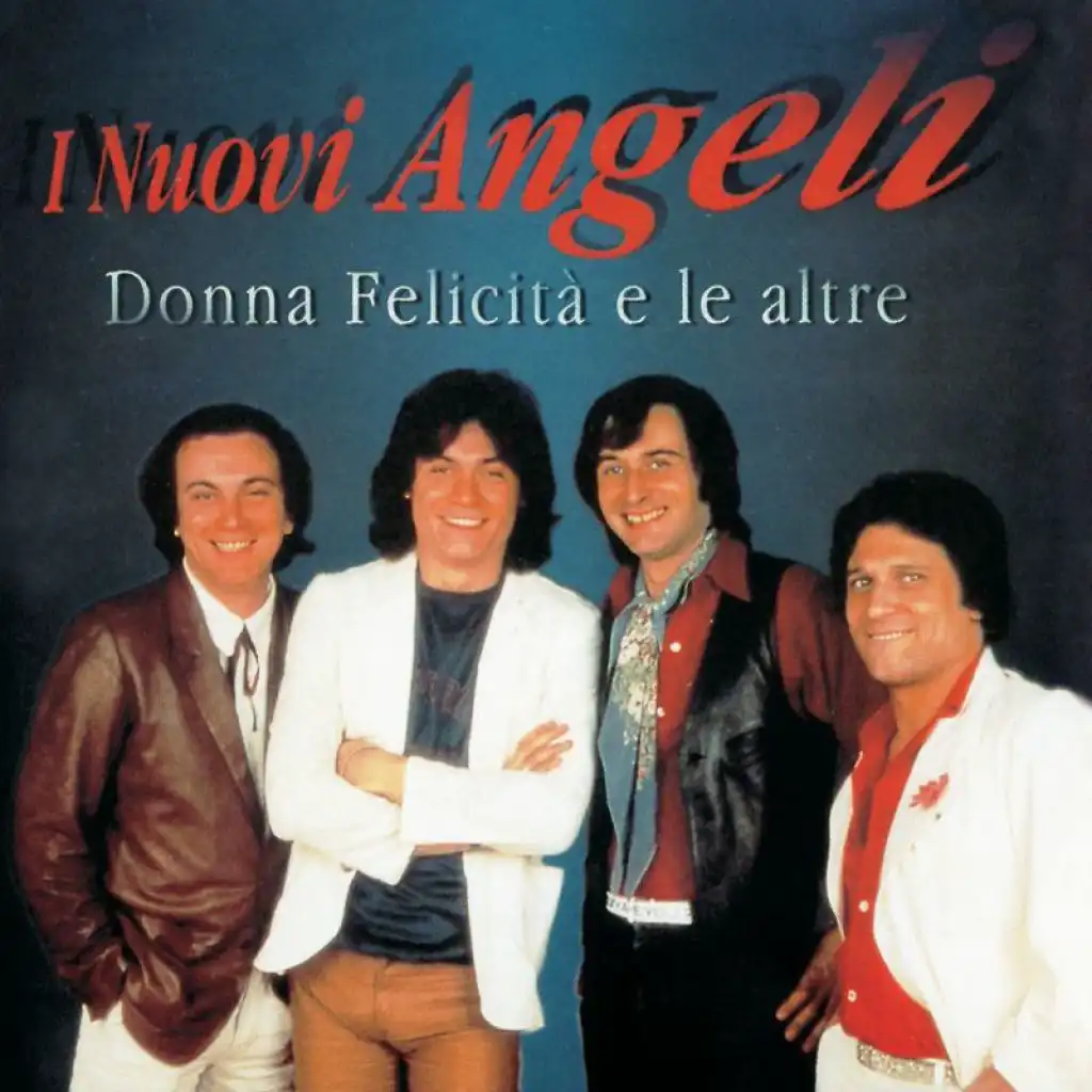 Le Più Belle Canzoni - I Nuovi Angeli