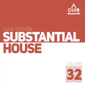 Substantial House, Vol. 32