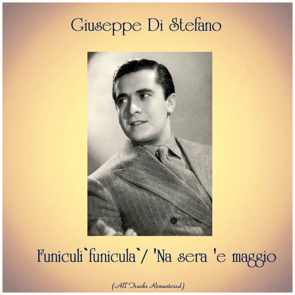 Funiculì funiculà / 'Na sera 'e maggio (All Tracks Remastered)